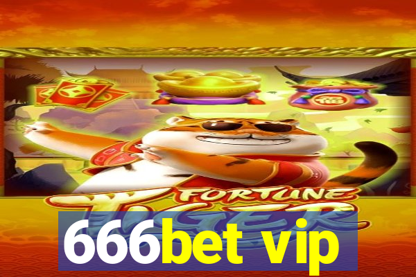 666bet vip